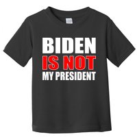 Anti Biden Is Not My President Toddler T-Shirt