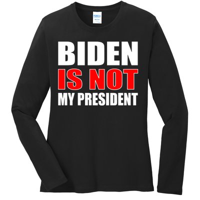 Anti Biden Is Not My President Ladies Long Sleeve Shirt