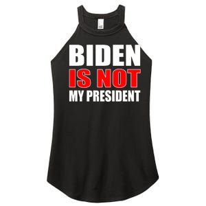 Anti Biden Is Not My President Women's Perfect Tri Rocker Tank