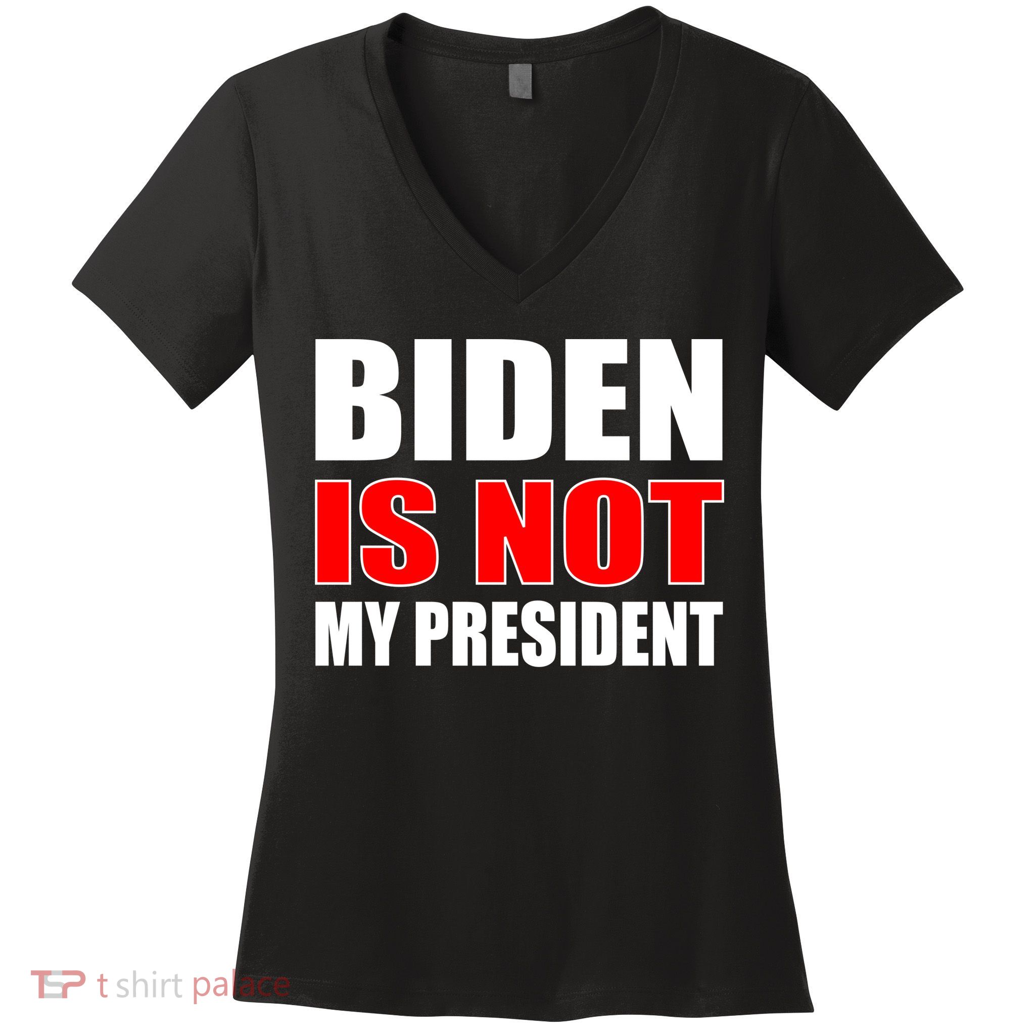 Anti Biden Is Not My President Women's V-Neck T-Shirt