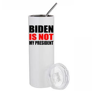 Anti Biden Is Not My President Stainless Steel Tumbler