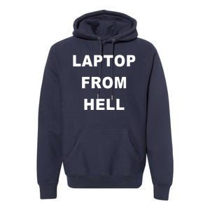 Anti Biden Pro Trump Laptop From Hell Premium Hoodie