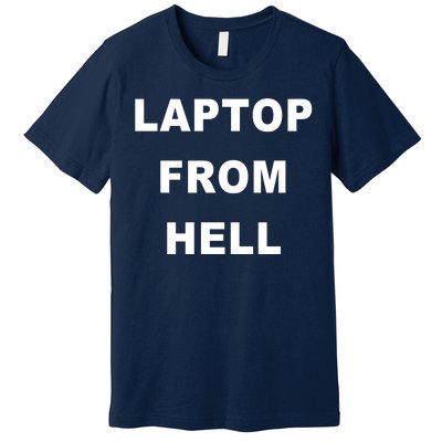 Anti Biden Pro Trump Laptop From Hell Premium T-Shirt