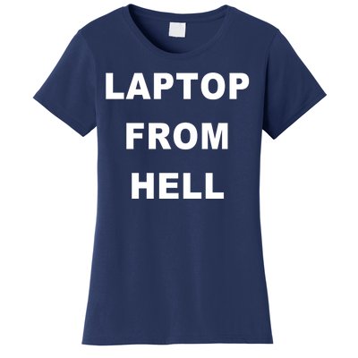 Anti Biden Pro Trump Laptop From Hell Women's T-Shirt