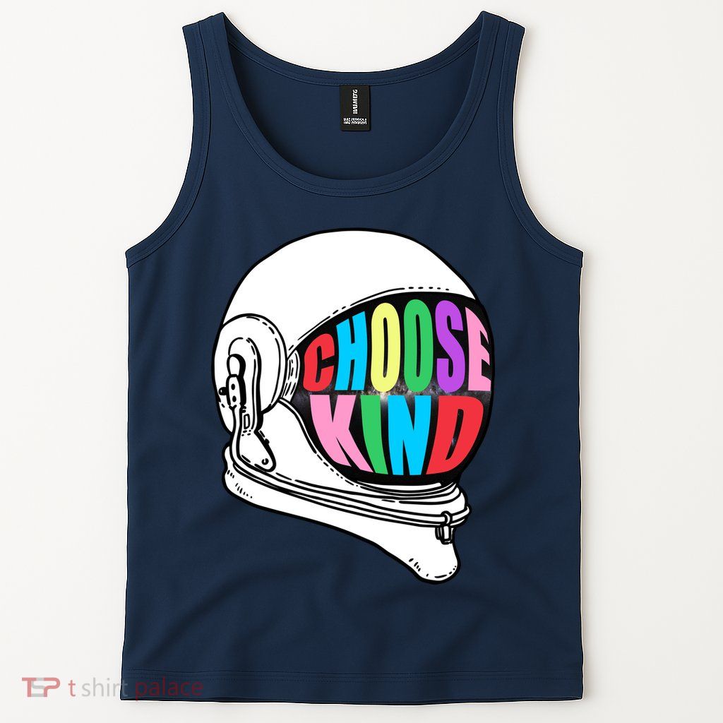 Anti-Bullying Choose Kind Astronaut Helmet Tank Top