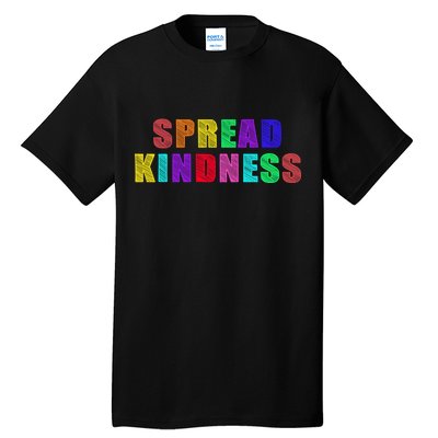 Anti-Bullying Spread Kindness Love Peace Tall T-Shirt