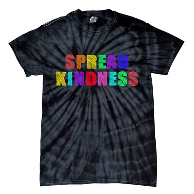 Anti-Bullying Spread Kindness Love Peace Tie-Dye T-Shirt