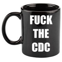 Anti CDC 11oz C Handle Ceramic Mug