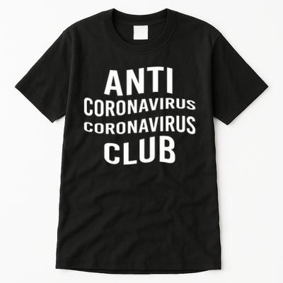 Anti Coronavirus Coronavirus Club Tall T-Shirt