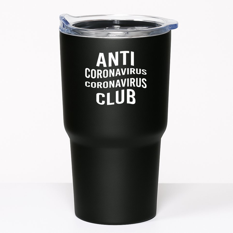 Anti Coronavirus Coronavirus Club Tumbler