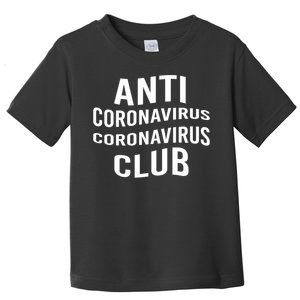 Anti Coronavirus Coronavirus Club Toddler T-Shirt