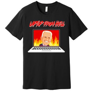 Anti Joe Biden Laptop From Hell Premium T-Shirt