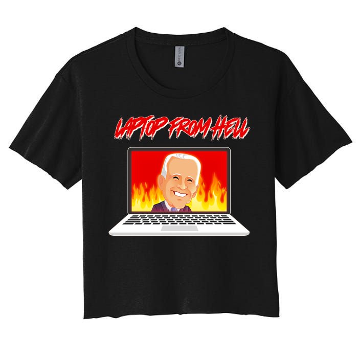 Anti Joe Biden Laptop From Hell Women's Crop Top Tee