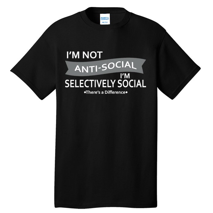 Anti-Social Funny Sarcastic Meme Tall T-Shirt