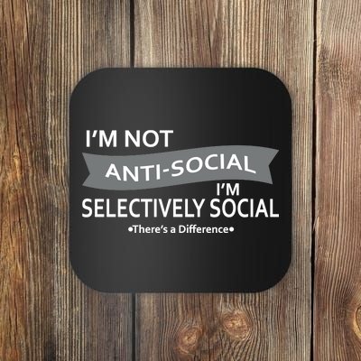 Anti-Social Funny Sarcastic Meme Coaster