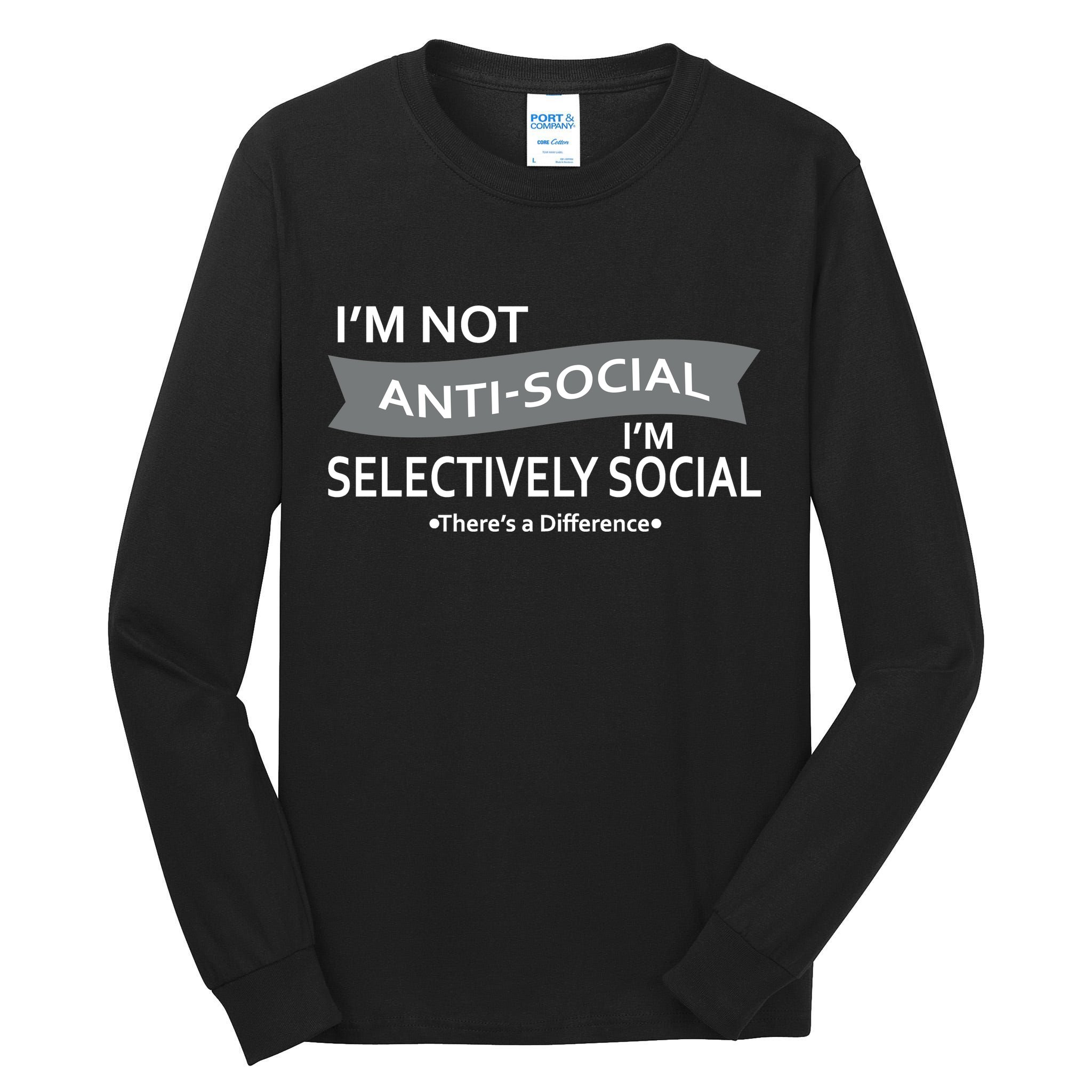 Anti-Social Funny Sarcastic Meme Tall Long Sleeve T-Shirt