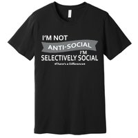 Anti-Social Funny Sarcastic Meme Premium T-Shirt