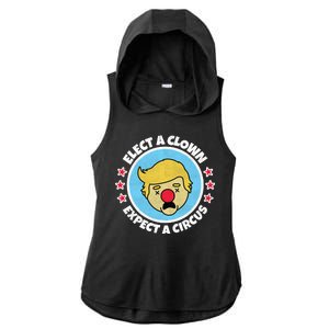 Anti Trump Elect A Clown Expect A Circus Ladies PosiCharge Tri-Blend Wicking Draft Hoodie Tank