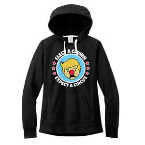 Anti Trump Elect A Clown Expect A Circus Women's Fleece Hoodie