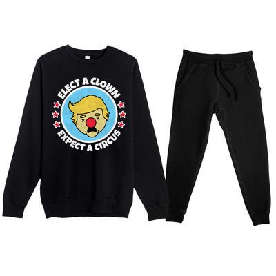 Anti Trump Elect A Clown Expect A Circus Premium Crewneck Sweatsuit Set