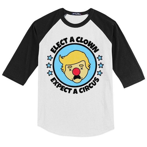 Anti Trump Elect A Clown Expect A Circus Kids Colorblock Raglan Jersey