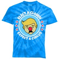 Anti Trump Elect A Clown Expect A Circus Kids Tie-Dye T-Shirt