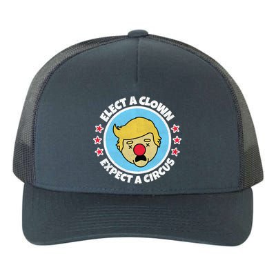 Anti Trump Elect A Clown Expect A Circus Yupoong Adult 5-Panel Trucker Hat