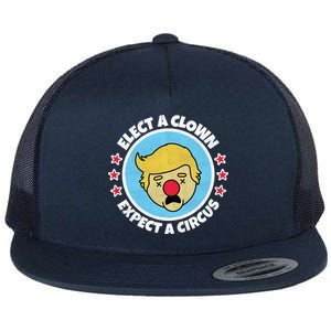 Anti Trump Elect A Clown Expect A Circus Flat Bill Trucker Hat