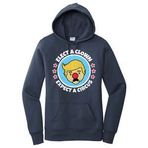 Anti Trump Elect A Clown Expect A Circus Women's Pullover Hoodie