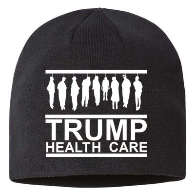 Anti Trump Health Care Sustainable Beanie