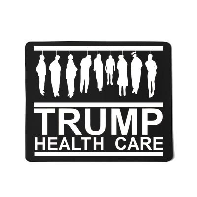 Anti Trump Health Care Mousepad