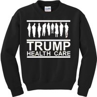 Anti Trump Health Care Kids Sweatshirt