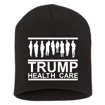 Anti Trump Health Care Short Acrylic Beanie