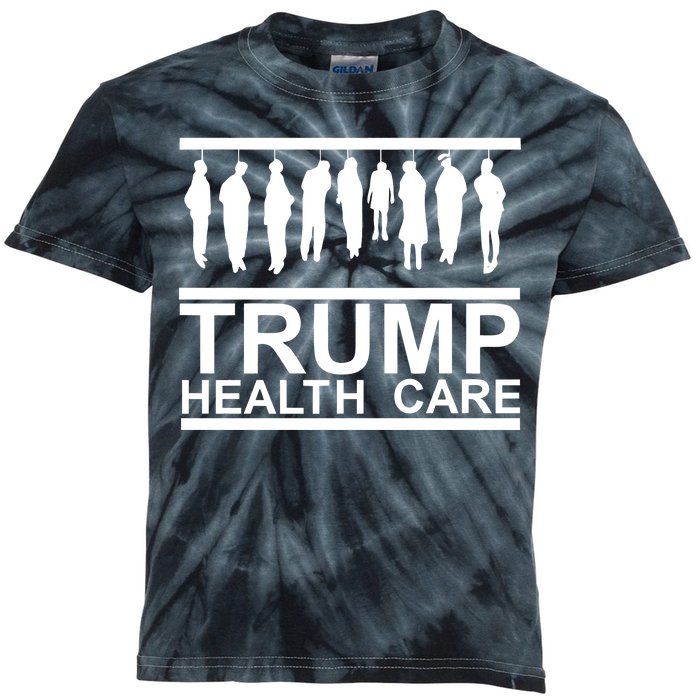 Anti Trump Health Care Kids Tie-Dye T-Shirt