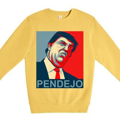 Anti Trump Pendejo Never Trump Not My President Premium Crewneck Sweatshirt