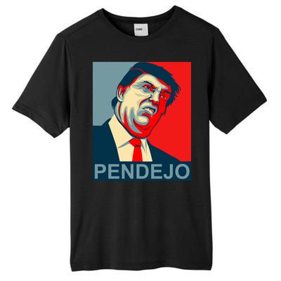 Anti Trump Pendejo Never Trump Not My President Tall Fusion ChromaSoft Performance T-Shirt