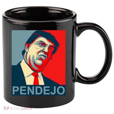 Anti Trump Pendejo Never Trump Not My President 11oz C Handle Ceramic Mug