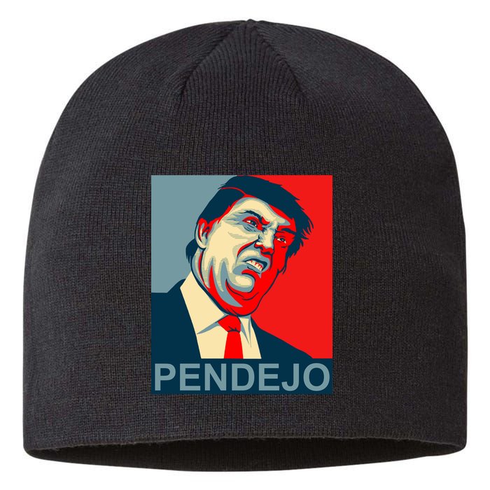 Anti Trump Pendejo Never Trump Not My President Sustainable Beanie