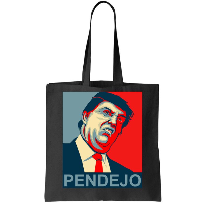 Anti Trump Pendejo Never Trump Not My President Tote Bag