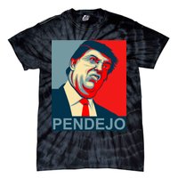 Anti Trump Pendejo Never Trump Not My President Tie-Dye T-Shirt