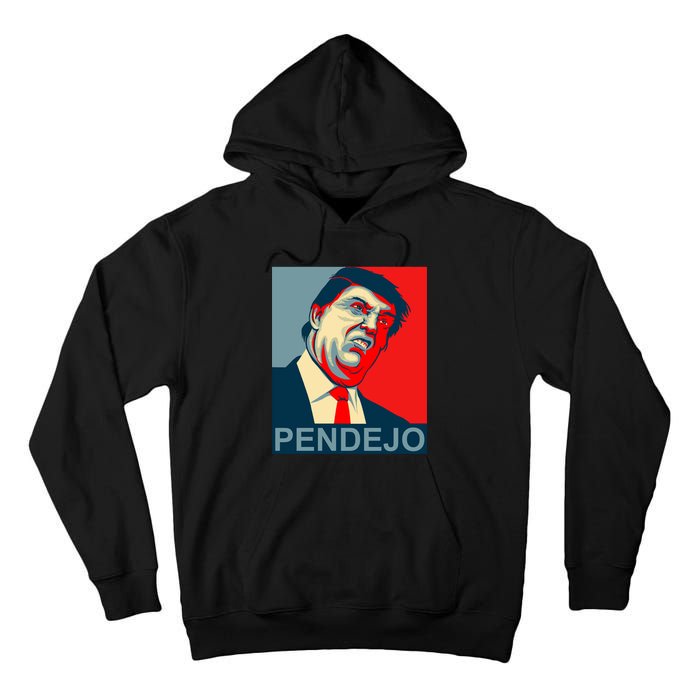 Anti Trump Pendejo Never Trump Not My President Tall Hoodie