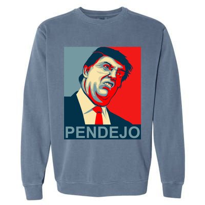 Anti Trump Pendejo Never Trump Not My President Garment-Dyed Sweatshirt