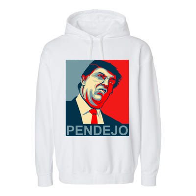 Anti Trump Pendejo Never Trump Not My President Garment-Dyed Fleece Hoodie