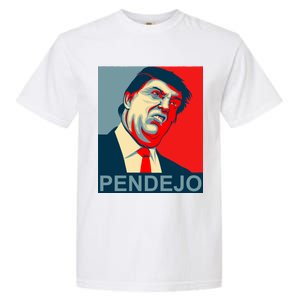 Anti Trump Pendejo Never Trump Not My President Garment-Dyed Heavyweight T-Shirt