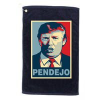 Anti Trump Pendejo Poster Not My President Platinum Collection Golf Towel