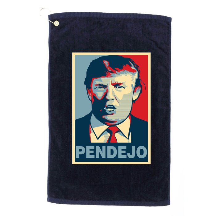 Anti Trump Pendejo Poster Not My President Platinum Collection Golf Towel