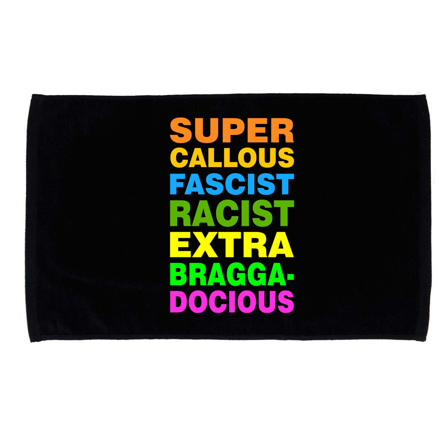 Anti Trump Racist Yes Love Equality No Homophobia Microfiber Hand Towel
