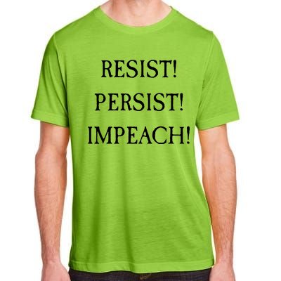 Anti Trump Resist Persist Impeach Impeachment Adult ChromaSoft Performance T-Shirt