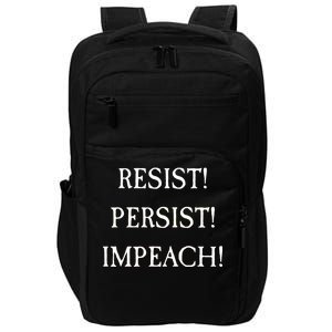 Anti Trump Resist Persist Impeach Impeachment Impact Tech Backpack