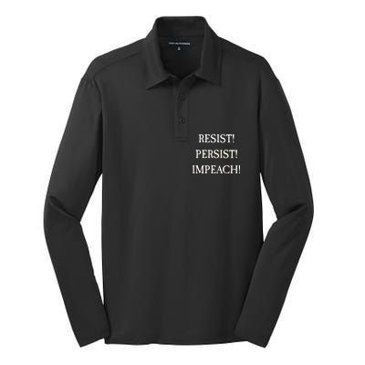 Anti Trump Resist Persist Impeach Impeachment Silk Touch Performance Long Sleeve Polo